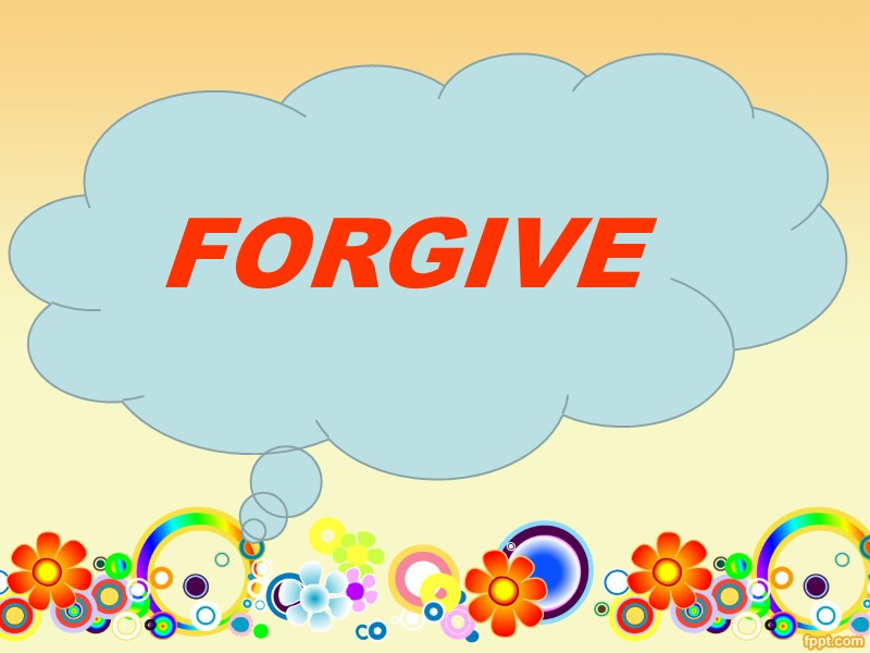 FORGIVE
